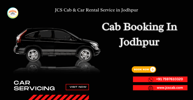 Cab Booking in Jodhpur Effortless cab booking in Jodhpur with JCS Cab & Car Rental Service for city tours, airport pickups, and outstation journeys.