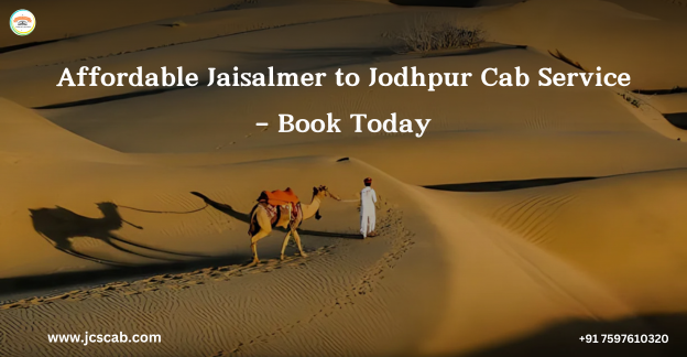 Jaisalmer to Jodhpur Cab Booking - Comfortable and Affordable Taxi Service