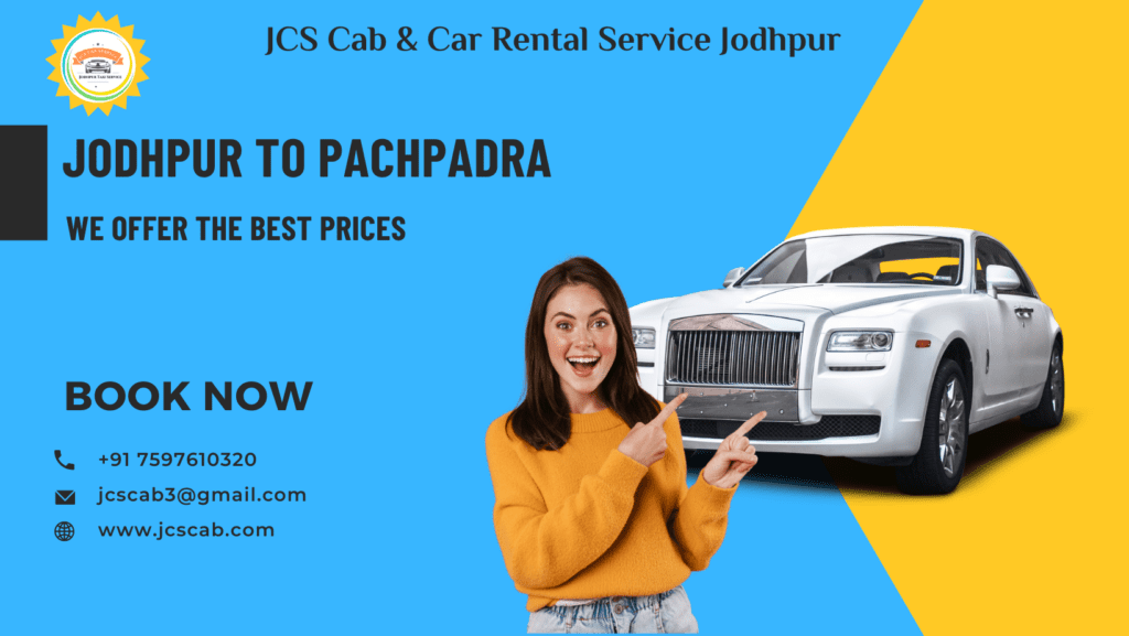 Professional taxi service from Jodhpur to Pachpadra by JCS Cab