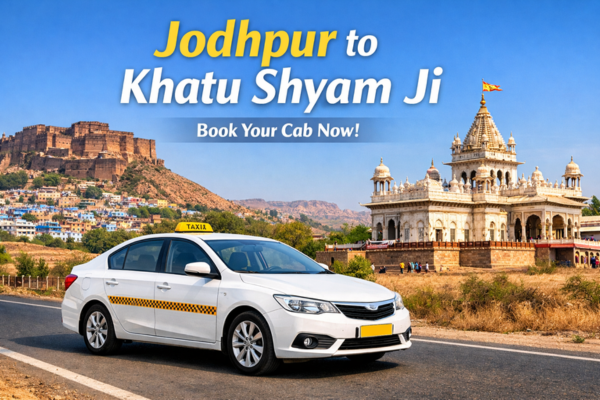 Book cab from Jodhpur to Khatu Shyam Ji for safe and comfortable pilgrimage travel