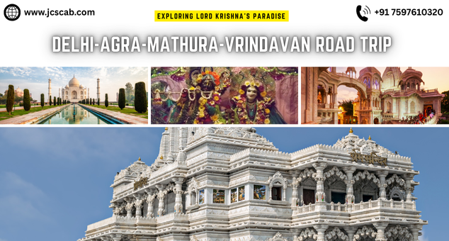 Scenic highlights from the Delhi-Agra-Mathura-Vrindavan 7-Day Road Trip