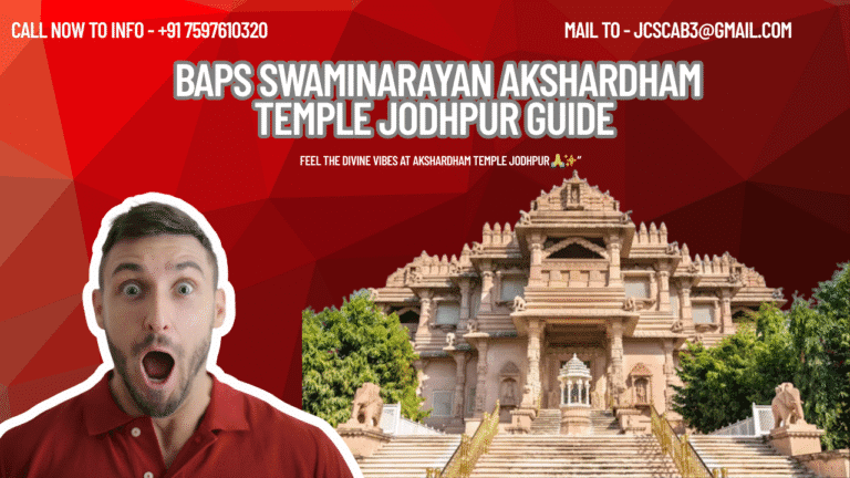 "BAPS Swaminarayan Akshardham Temple Jodhpur guide for visitors