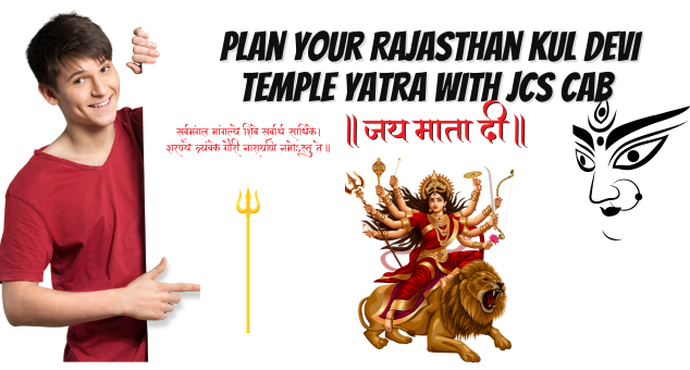 Rajasthan Kul Devi Temple Yatra taxi service with JCS Cab