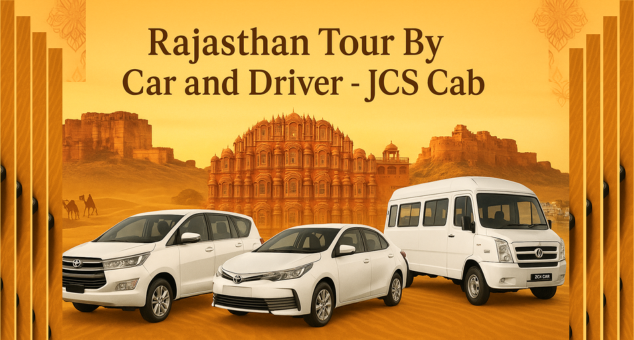 Rajasthan Tour By Car with driver – ultimate guide for travelers exploring Rajasthan