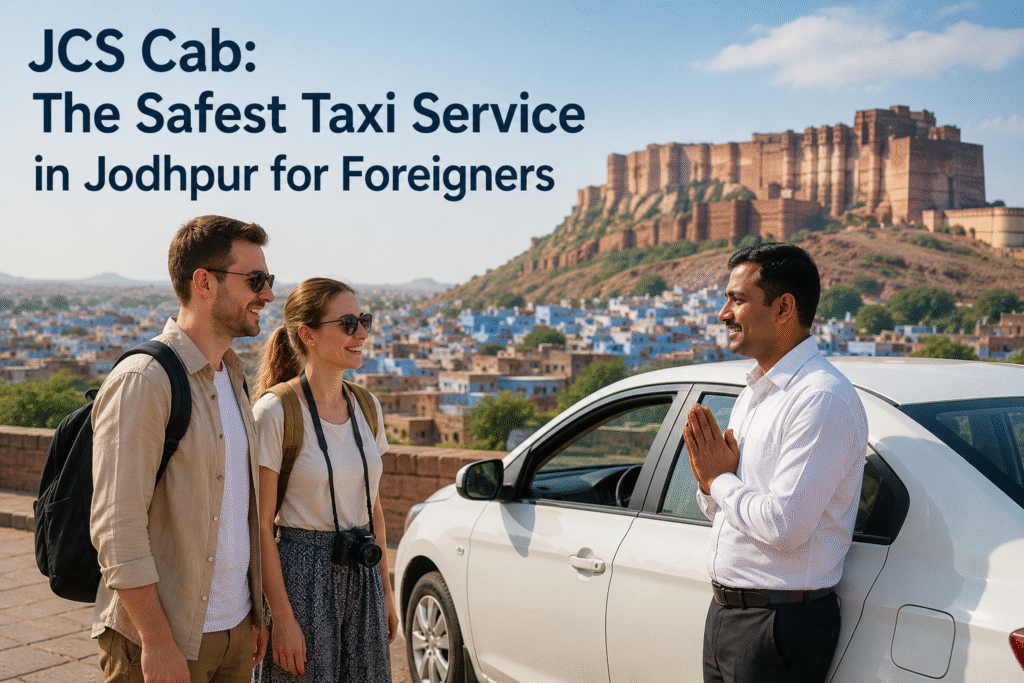 JCS Cab The Safest Taxi Service in Jodhpur for Foreigners with professional driver welcoming international tourists near Mehrangarh Fort in Jodhpur.