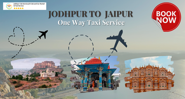 Jodhpur to Jaipur One Way Taxi with private car and driver in Rajasthan