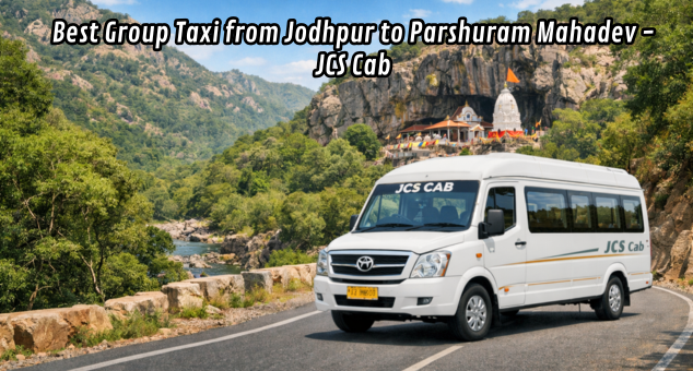 Best Group Taxi from Jodhpur to Parshuram Mahadev for family and pilgrimage travel
