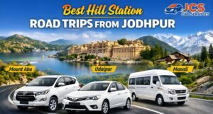 Best Hill Station Trips Jodhpur with JCS Cab Services luxury cab travel