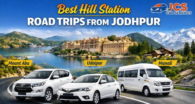 Best Hill Station Trips Jodhpur with JCS Cab Services luxury cab travel