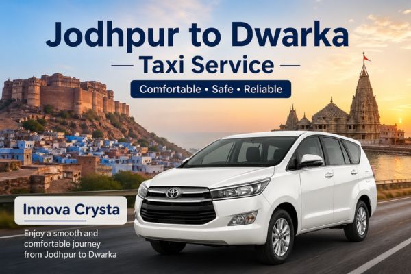 Jodhpur to Dwarka Taxi service with private cab for one way and round trip travel