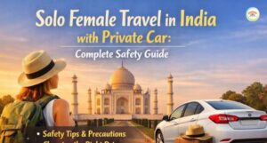 Female Travel in India safety guide with private car showing a solo woman traveler feeling secure during her journey