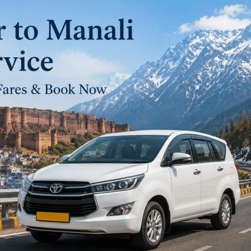 Jodhpur to Manali Cab Service: Check Lowest Fares & Book Now