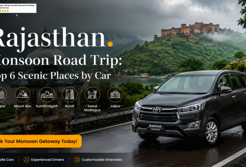 Best Places to Visit in Rajasthan During Monsoon by Car