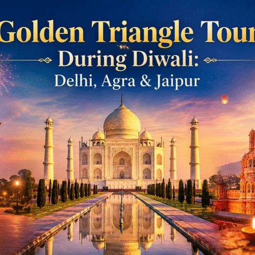 Golden Triangle Tour During Diwali: Delhi, Agra & Jaipur